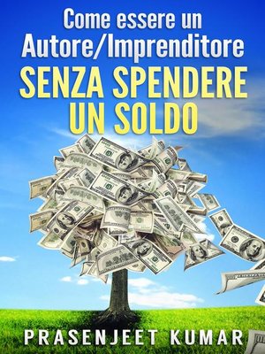 cover image of Come Essere Un Autore/Imprenditore Senza Spendere Un Soldo